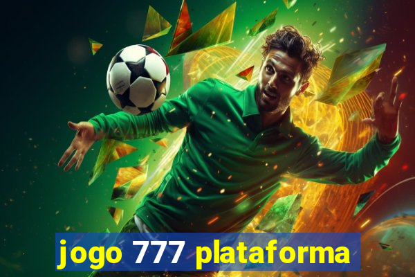 jogo 777 plataforma